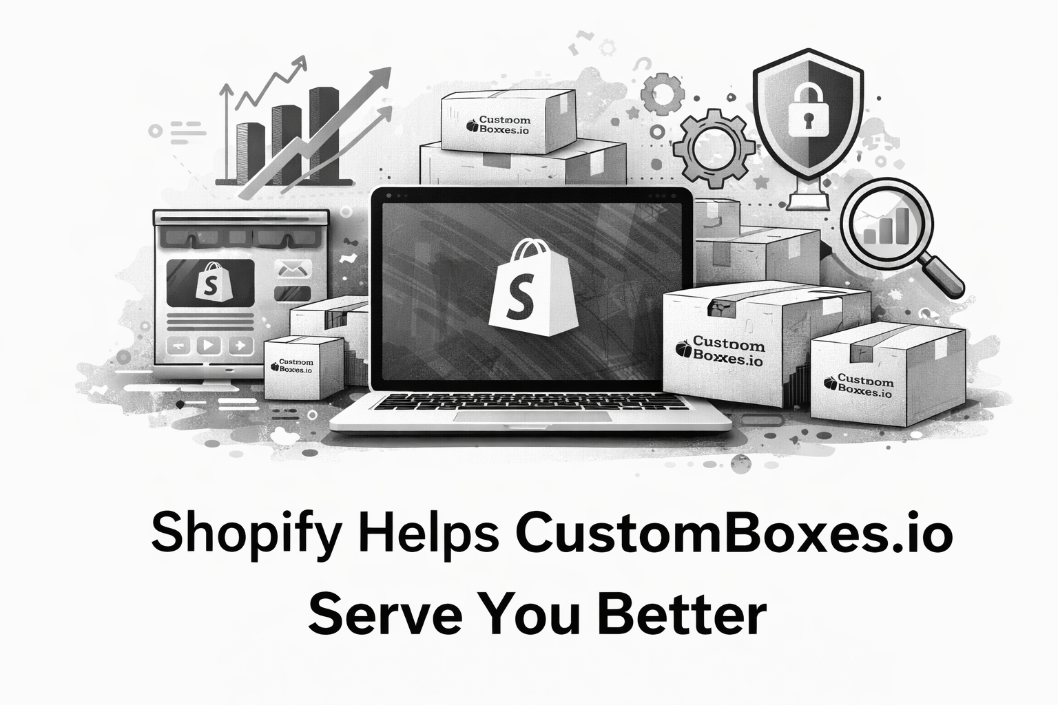 Why We Use Shopify at CustomBoxes.io and How It Helps Our Customers Grow